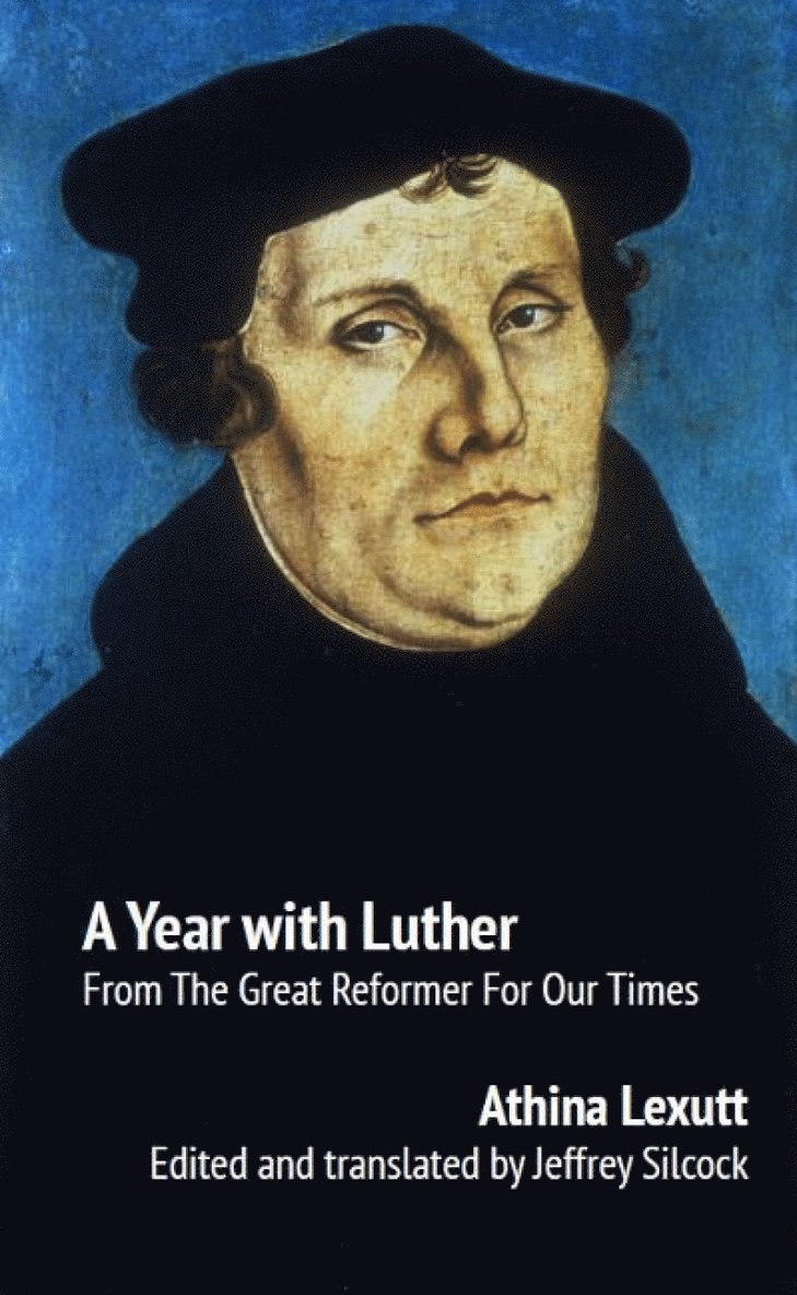 Athina Lexutt, Jeffrey Silcock - Year with Luther, Häftad