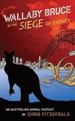 Chris Fitzgerald - Wallaby Bruce in the Siege of Sydney, Häftad