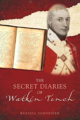 Russell Schneider - Secret Diaries of Watkin Tench, Häftad