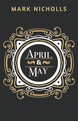 April And May 1