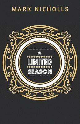 Mark Nicholls - A Limited Season, Häftad