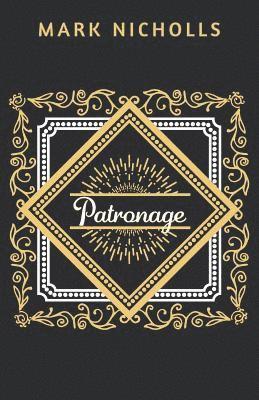 Mark Nicholls - Patronage, Häftad