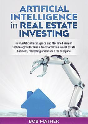 Artificial Intelligence in Real Estate Investing 1
