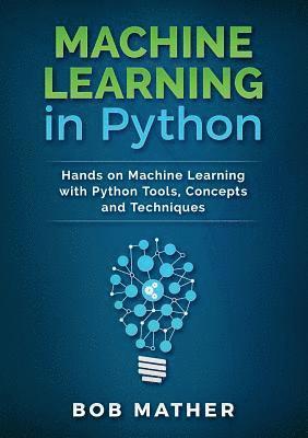 Bob Mather - Machine Learning in Python, Häftad