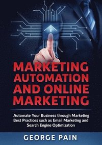 bokomslag Marketing Automation and Online Marketing