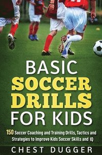 bokomslag Basic Soccer Drills for Kids