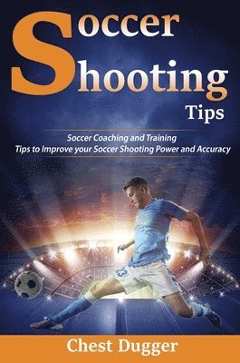 bokomslag Soccer Shooting Tips