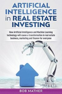 bokomslag Artificial Intelligence in Real Estate Investing