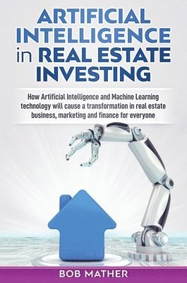 bokomslag Artificial Intelligence in Real Estate Investing