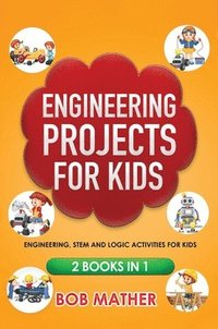 bokomslag Engineering Projects for Kids 2 Books in 1