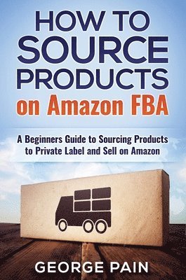 bokomslag How to Source Products on Amazon FBA