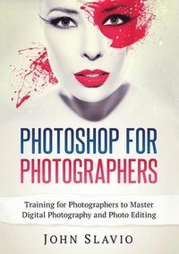 bokomslag Photoshop for Photographers