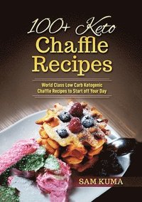 bokomslag 100+ Keto Chaffle Recipes