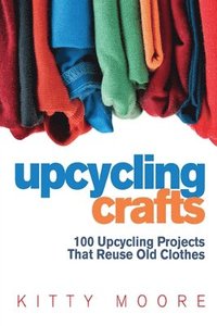 bokomslag Upcycling Crafts (4th Edition)