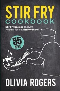 bokomslag Stir Fry Cookbook (2nd Edition)