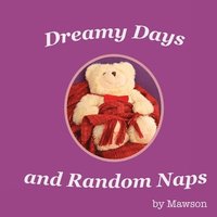 bokomslag Dreamy Days and Random Naps