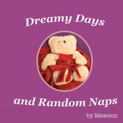 Dreamy Days and Random Naps 1