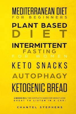 bokomslag Mediterranean Diet for Beginners, Plant Based Diet, Intermittent Fasting for Women, Keto Snacks, Autophagy, Ketogenic Bread
