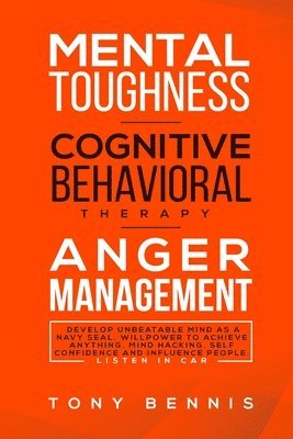 Mental Toughness, Cognitive Behavioral Therapy, Anger Management 1