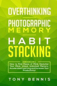 bokomslag Overthinking, Photographic Memory, Habit Stacking
