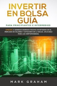 bokomslag Invertir en Bolsa Guía para Principiantes e Intermedios