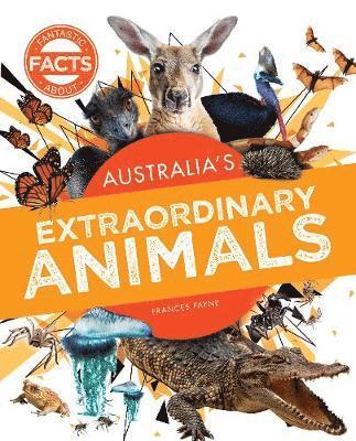 bokomslag Australia's Extraordinary Animals