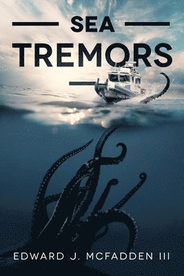 Edward J. McFadden III - Sea Tremors, Häftad