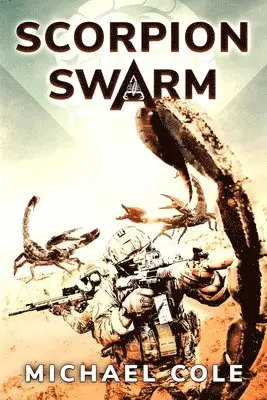 Michael Cole - Scorpion Swarm, Häftad. Tillgänglighet: Lägg i varukorg