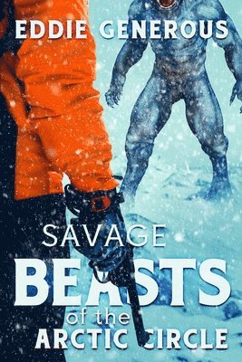 Savage Beasts of the Arctic Circle 1