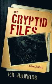 bokomslag The Cryptid Files: Bigfoot