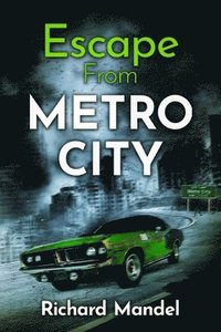 bokomslag Escape From Metro City