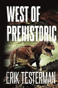 bokomslag West Of Prehistoric