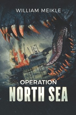 William Meikle - Operation: North Sea, Häftad