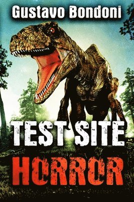 Gustavo Bondoni - Test Site Horror, Häftad