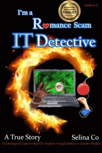 bokomslag I'm a Romance Scam IT Detective (Edition 2)