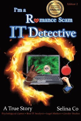 I'm a Romance Scam IT Detective (Edition 2) 1