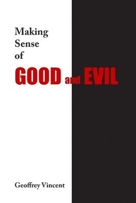 bokomslag Making Sense of Good and Evil