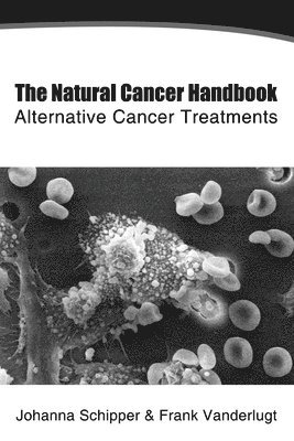 The Natural Cancer Handbook 1