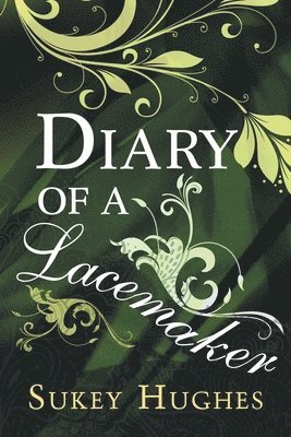Diary of a Lacemaker 1