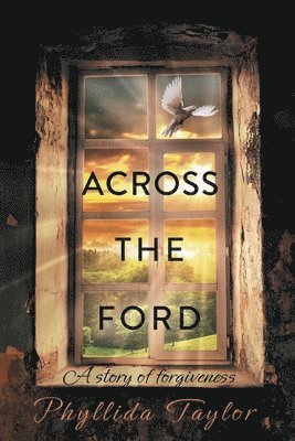 Phyllida Taylor - Across the Ford, Häftad