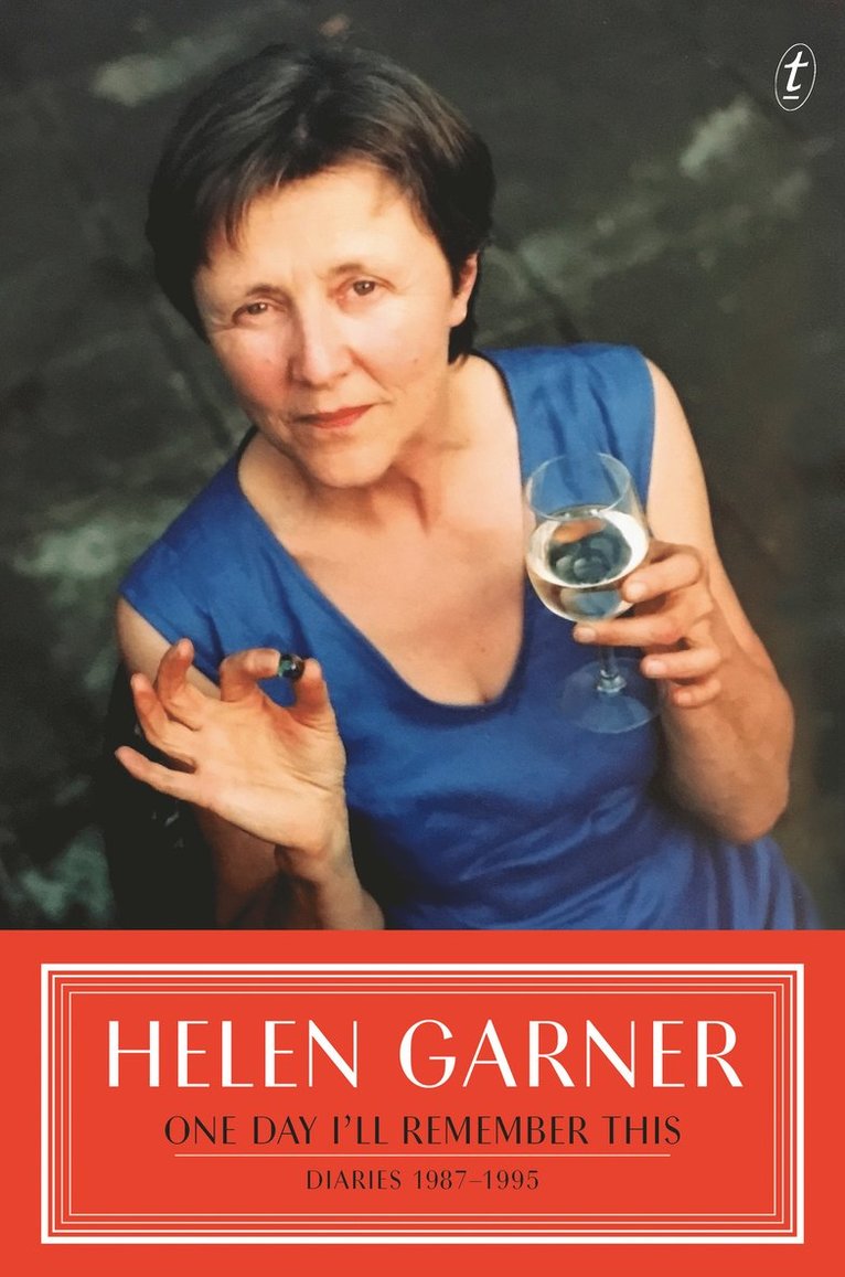 Helen Garner - One Day I'll Remember This, Häftad