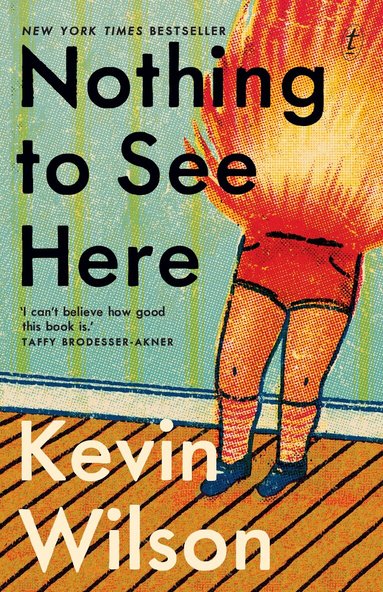 Kevin Wilson - Nothing to See Here, Häftad