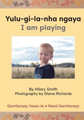 Yulu-gi-la-nha ngaya/ I Am Playing 1