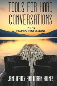 bokomslag Tools for Hard Conversations in the Helping Professions