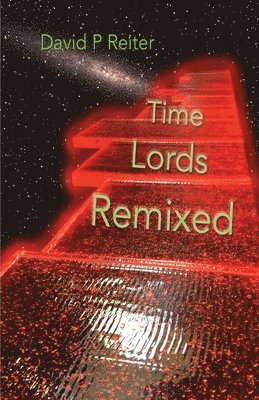 bokomslag Time Lords Remixed