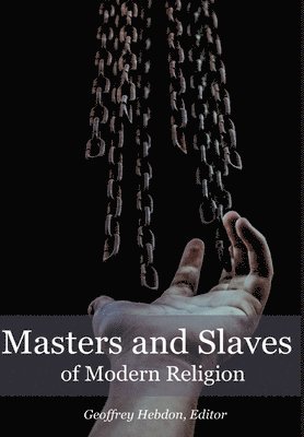 Masters and Slaves of Modern Religion 1