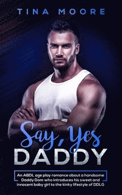 Say, Yes Daddy 1