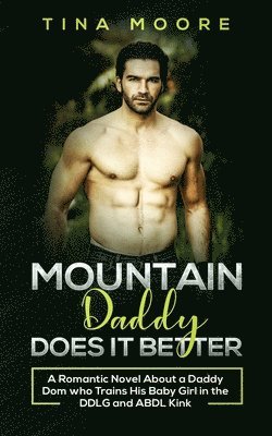 Tina Moore - Mountain Daddy Does it Better, Häftad