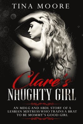 Clare's Naughty Girl 1