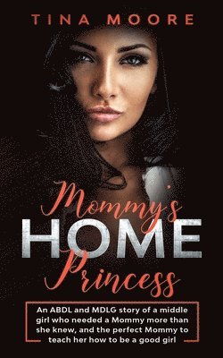 Mommy's Home, Princess 1